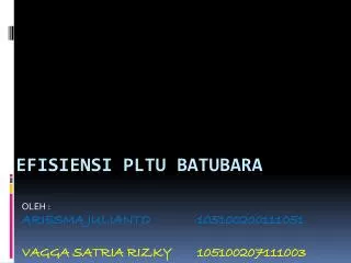 oleh ariesma julianto 105100200111051 vagga satria rizky 105100207111003