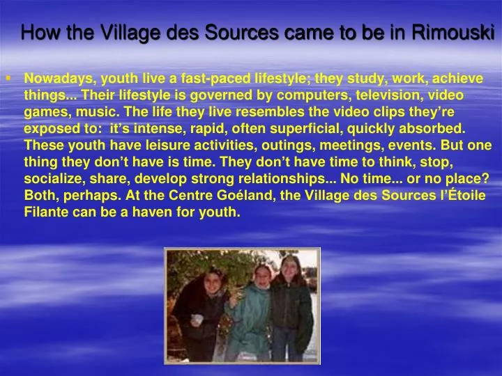 how the village des sources came to be in rimouski