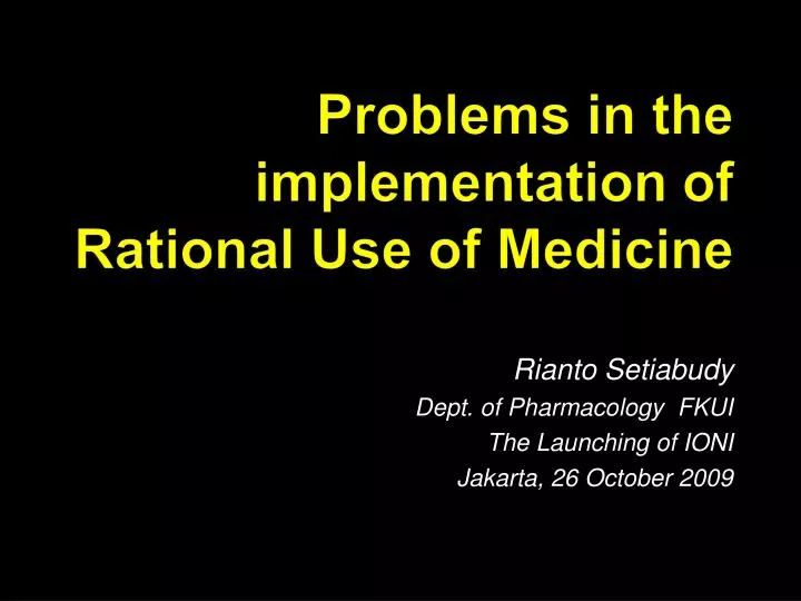 problems in the implementation of rational use of medicine