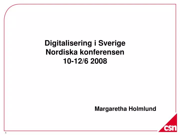 digitalisering i sverige nordiska konferensen 10 12 6 2008