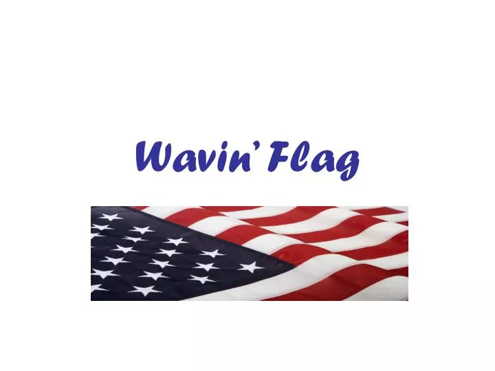 wavin flag