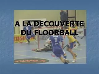 a la decouverte du floorball