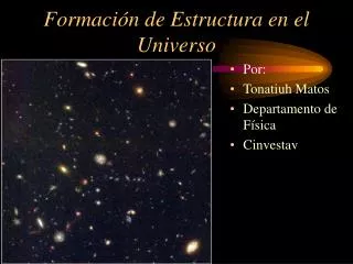 formaci n de estructura en el universo