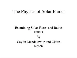 The Physics of Solar Flares