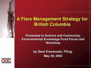 A Flare Management Strategy for British Columbia