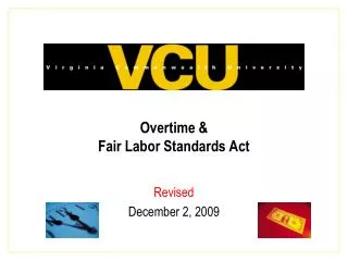 Overtime &amp; Fair Labor Standards Act