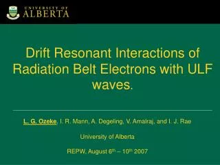 Drift Resonant Interactions of Radiation Belt Electrons with ULF waves .