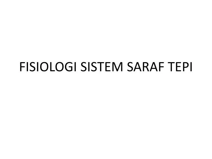 fisiologi sistem saraf tepi