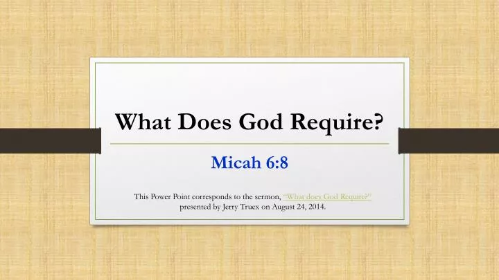 what does god require