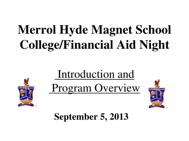 merrol hyde magnet school college financial aid night introduction and program overview