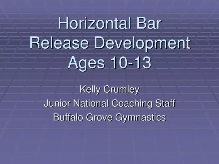 horizontal bar release development ages 10 13