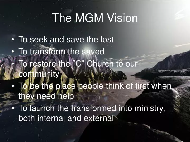 the mgm vision