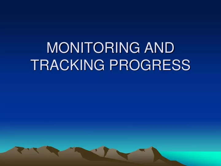 monitoring and tracking progress