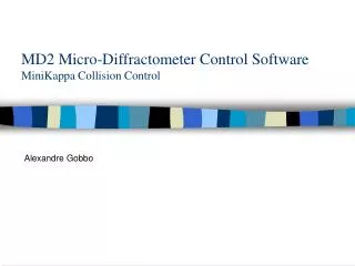 MD2 Micro-Diffractometer Control Software MiniKappa Collision Control