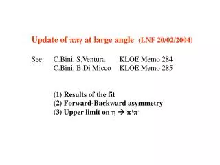 Update of ppg at large angle (LNF 20/02/2004) See: 	C.Bini, S.Ventura 	KLOE Memo 284