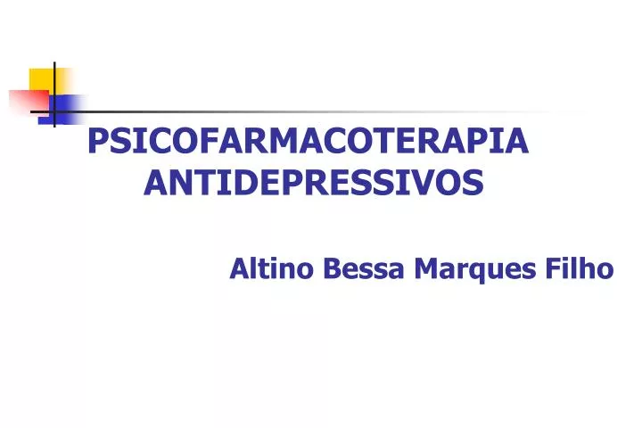 psicofarmacoterapia antidepressivos altino bessa marques filho