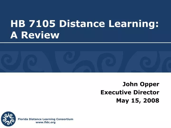 hb 7105 distance learning a review