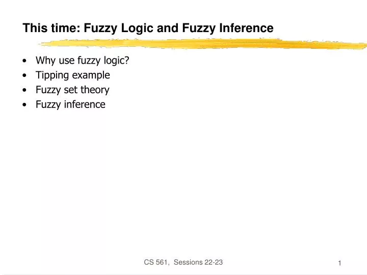 this time fuzzy logic and fuzzy inference