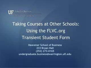 Taking Courses at Other Schools: Using the FLVC Transient Student Form