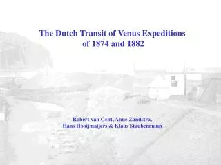 The Dutch Transit of Venus Expeditions of 1874 and 1882