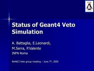 Status of Geant4 Veto Simulation