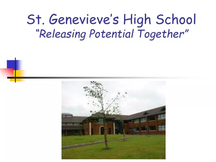 st genevieve s high school releasing potential together
