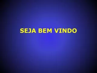 seja bem vindo