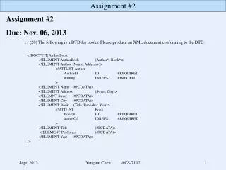 1.	(20) The following is a DTD for books. Please produce an XML document conforming to the DTD.