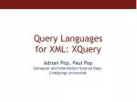 Query Languages for XML: XQuery - slide 1