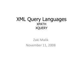 XML Query Languages XPATH XQUERY