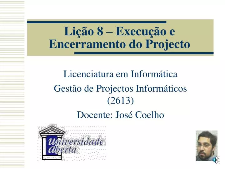 li o 8 execu o e encerramento do projecto