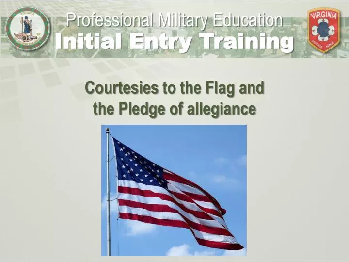 courtesies to the flag and the pledge of allegiance