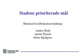 stadens prioriterade m l