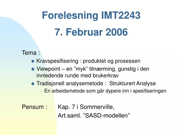 forelesning imt2243 7 februar 2006