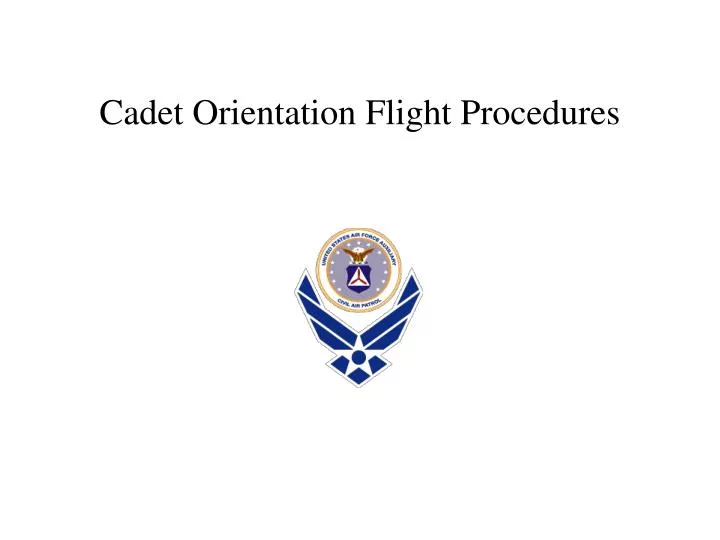 cadet orientation flight procedures