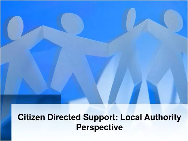 citizen directed support local authority perspective