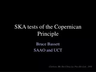 SKA tests of the Copernican Principle