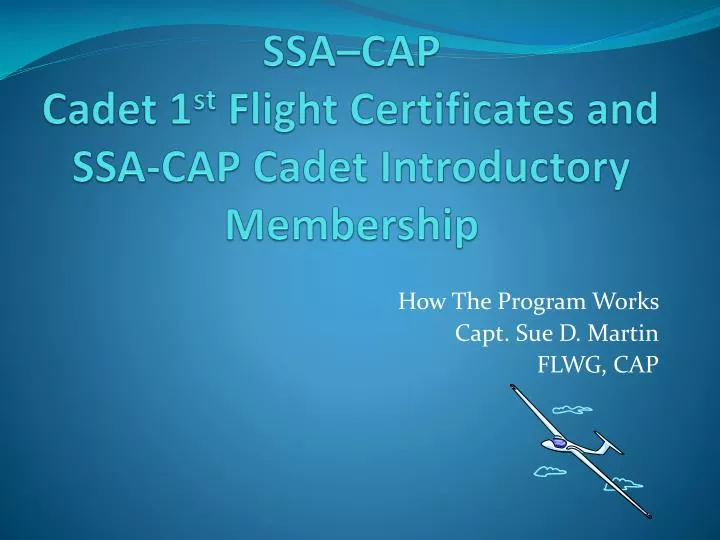 ssa cap cadet 1 st flight certificates and ssa cap cadet introductory membership