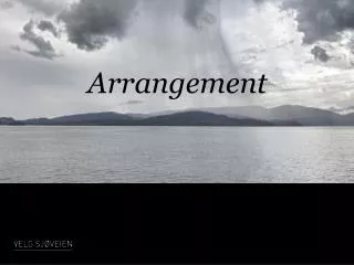 arrangement