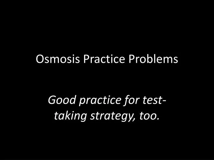 osmosis practice problems