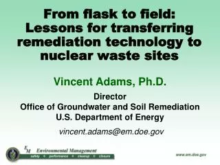 From flask to field: Lessons for transferring remediation technology to nuclear waste sites
