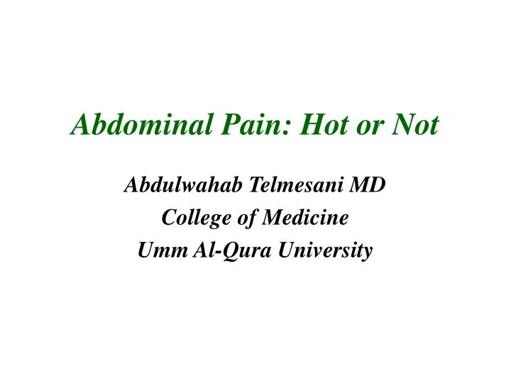 abdominal pain hot or not