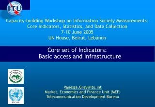 Core set of Indicators: Basic access and Infrastructure