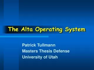 The Alta Operating System