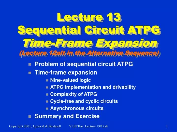 lecture 13 sequential circuit atpg time frame expansion lecture 12alt in the alternative sequence