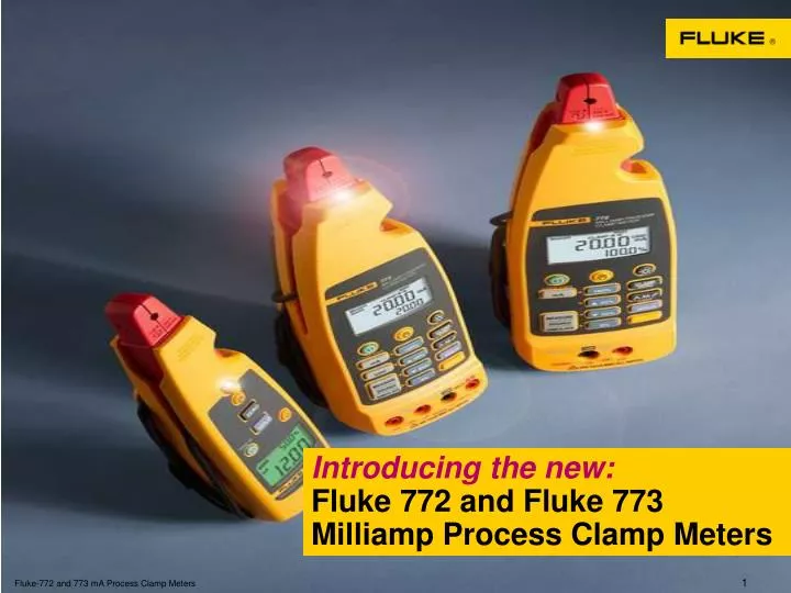 introducing the new fluke 772 and fluke 773 milliamp process clamp meters