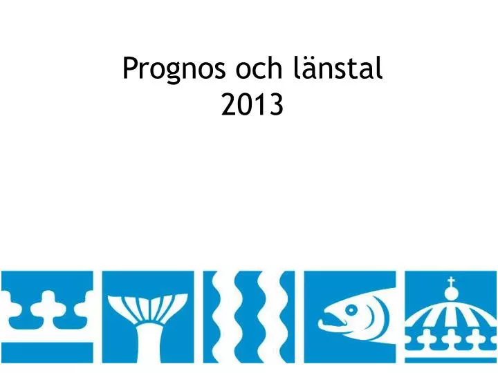 prognos och l nstal 2013