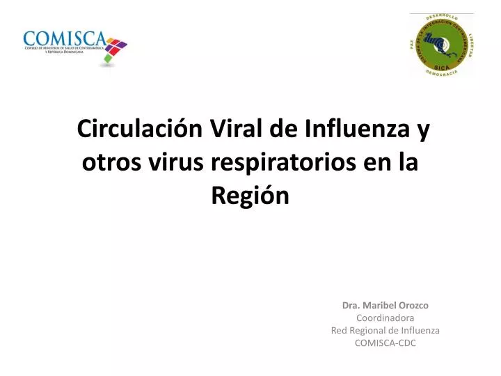 circulaci n viral de influenza y otros virus respiratorios en la regi n