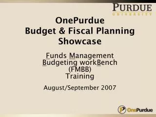 OnePurdue Budget &amp; Fiscal Planning Showcase