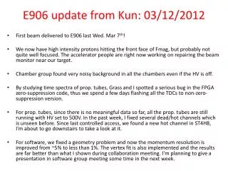 E906 update from Kun: 03/12/2012